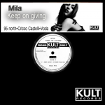 Mila - Keep on Givin
